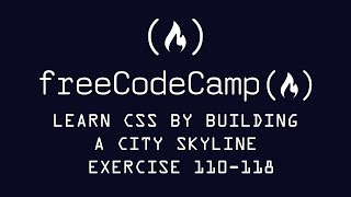 Free Code Camp Learn CSS Variables By Building A City Skyline Episodes 110118 [upl. by Bove673]