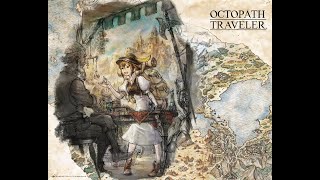 Octopath Traveler For Treasure into Decisive Battle 2 [upl. by Anitsuj862]