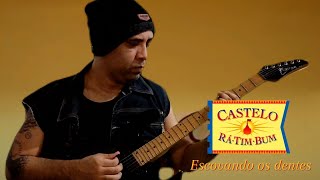 Castelo Ratimbum Escovando os dentes Guitar Cover By Ronne Alencar casteloratimbum tvcultura [upl. by Levine]