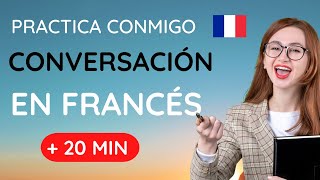 Practica la conversación paso a paso  Aprende francés desde cero para principiantes  Curso 43 [upl. by Seek815]