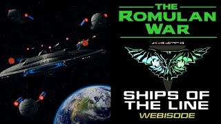 THE ROMULAN WAR quotShips of the Linequot [upl. by Yemrej698]