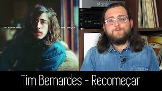 Tim Bernardes  Recomeçar  ALBUM REVIEW [upl. by Inoue]