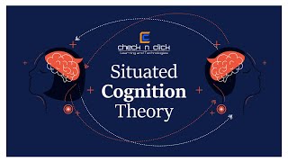 Situated Cognition Theory  Click link in Description to Check Out our Instructional Design Courses [upl. by Darryl310]