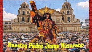 ♫♥☆ NUESTRO PADRE JESUS NAZARENO  QUIAPO CHURCH PHILIPPINES ☆♥♫ [upl. by Enilrem]