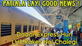 Good News For Patiala  1105758 CSMT Amritsar CSMT Dadar Express Run With LHB Coaches [upl. by Zobe438]