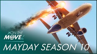 Mayday Air Disaster Season 10 Compilation  On The Move [upl. by Fairweather902]