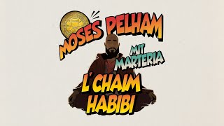 Moses Pelham mit Marteria  L´CHAIM HABIBI Official 3pTV [upl. by Edyaj437]