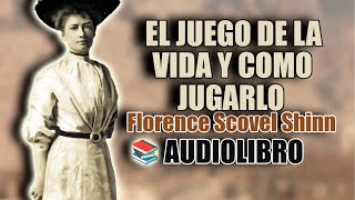 📚 EL JUEGO DE LA VIDA Y COMO JUGARLO FLORENCE SCOVEL SHINN AUDIOLIBRO COMPLETO [upl. by Miksen]