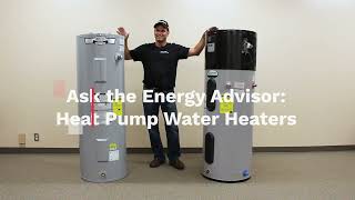 Ask the Energy Advisor  Heat Pump Water Heaters [upl. by Dearr476]