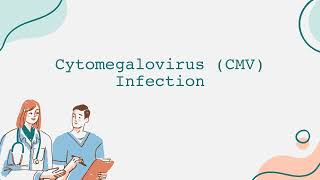 Cytomegalovirus CMV Infection [upl. by Nemrac]