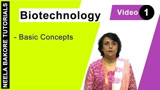 Biotechnology  NEET  Basic Concepts  Neela Bakore Tutorials [upl. by Ho]