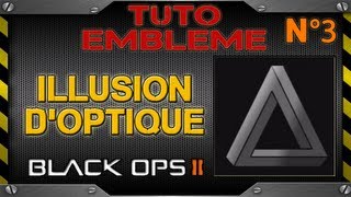 TUTO Embleme  illusion doptique 3  BLACK OPS 2  Effet doptique  Optical effect  FPS Belgium [upl. by Ressay433]