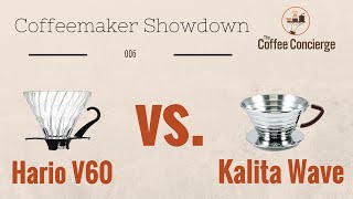 Coffeemaker Showdown 006 Hario V60 vs Kalita Wave [upl. by Hahnke]