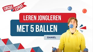 Hoe jongleer je met 5 ballen  leren jongleren met 5 balletjes  tutorial  Circusexpertnl [upl. by Lassiter714]