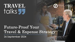 Travel Talks  episode 15 The future of Travel amp Expense Strategy [upl. by Neeron]