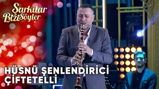 Çiftetelli  Hüsnü Şenlendirici  Şarkılar Bizi Söyler  Performans [upl. by Krista743]