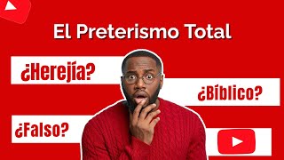 El Preterismo Total [upl. by Baptlsta]