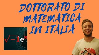 Dottorato di matematica in Italia  una chiacchierata con Alex di irrazionalex226 [upl. by Plerre]