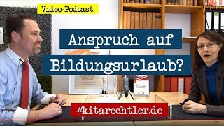 Kitarecht Folge 246 Anspruch von Erziehern auf Bildungsurlaub Was bedeutet das [upl. by Aserehc]