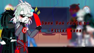 Sans Aus react toKillerSans GL2No ShipsprobalyPart 13Undertale Aus [upl. by Anada419]