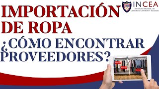 Importación de Ropa ¿Cómo Encontrar Proveedores [upl. by Ia]