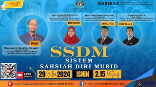 WEBINAR SIRI 52024  SISTEM SAHSIAH DIRI MURID SSDM [upl. by Hildie832]