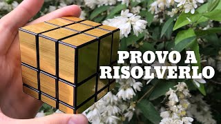 PROVO A RISOLVERE IL CUBO DI RUBIK SPECCHIO [upl. by Dunc]