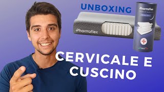 Quale CUSCINO usare per la CERVICALE  Ho provato il NUOVO CERVICAL di PHARMAFLEX Unboxing [upl. by Raffaj]