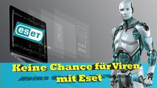 Antivirus  ESET  Ein Antivirenprogramm für Freude am Virenschutz [upl. by Evets]