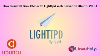 How to install Grav CMS with Lighttpd Web Server [upl. by Anialem]