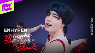 ENHYPEN 엔하이픈  Brought The Heat Back  1theKILLPO  원더킬포  퍼포먼스  Performance  4K [upl. by Eelrak]