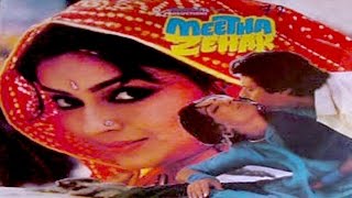 Meetha Zeher  Super Hit Hindi Full Movie [upl. by Alesi]