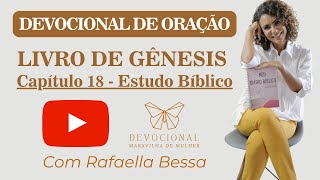 DEVOCIONAL DIÁRIO  Gênesis 18  Deus quer te visitar mas antes você precisa saber de 4 coisas [upl. by Acirfa580]