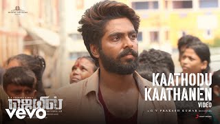 Jail  Kaathodu Kaathanen Video  GV Prakash Kumar Abarnathy  Dhanush [upl. by Eirb]