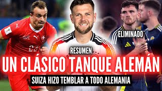 ALEMANIA VUELVE A SUS RAÍCES🏆SUIZA QUISO DAR EL GOLPE💥 ¿QUIENES SERÁN LOS FINALISTAS [upl. by Yro]