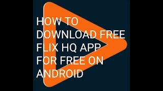 How to download free flix hq app for free on android  by smart tech [upl. by Nauqit]