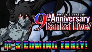 BANKAI LIVESTREAM DATE REVEALED 9TH ANNIVERSARY IS COMING EARLY Bleach Brave Souls [upl. by Sayre]