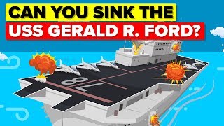 What Would It Take To Sink USS Gerald R Ford Aircraft Carrier [upl. by Adnorat]