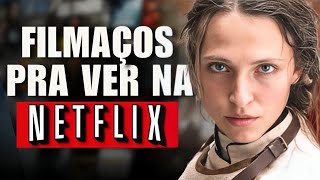 4 MELHORES FILMES NA NETFLIX PRA VOCÊ ASSISTIR AGORA EM 2024 [upl. by Lyreb]