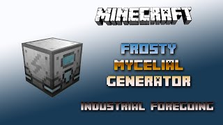 Frosty Mycelial Generator 💎 Minecraft Industrial Foregoing Tutorial Generators💎 Deutsch  German [upl. by Natassia]