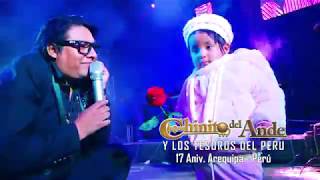 Chinito del Ande  17 Aniversario en Arequipa  En Vivo [upl. by Lishe830]