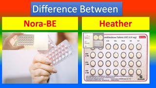 Differentiation between Nora BE and Heather  birth control pills [upl. by Aivax]