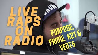 Live rap video Purpose Prime K21 amp Vents [upl. by Anaxor796]