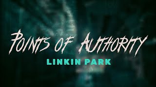 Linkin Park  Points of Authority  Lyrics [upl. by Cissie]