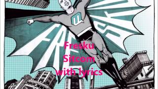 Fresku  Sitecom LYRICS HD [upl. by Eyot]