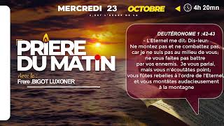 PRIERE DU MATIN  MERCREDI 23 OCTOBRE 2024 NOTRE DIEU EST FIDELE  FRERE BIGOT LUXONER [upl. by Pylle]