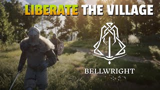 What Its Like Liberating A Village In Bellwright [upl. by Emmerich925]