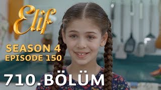 Elif 710 Bölüm  Season 4 Episode 150 [upl. by Leunas]