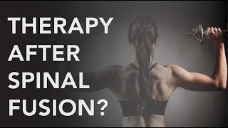 Fused EP 2 Physical Therapy after a Spinal Fusion [upl. by Hussar822]