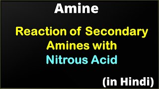 Amine 21 I Reaction of secondary amine with Nitrous Acid I Diazonium Salt I HNO2 I 2 degree amine I [upl. by Nehtanhoj765]